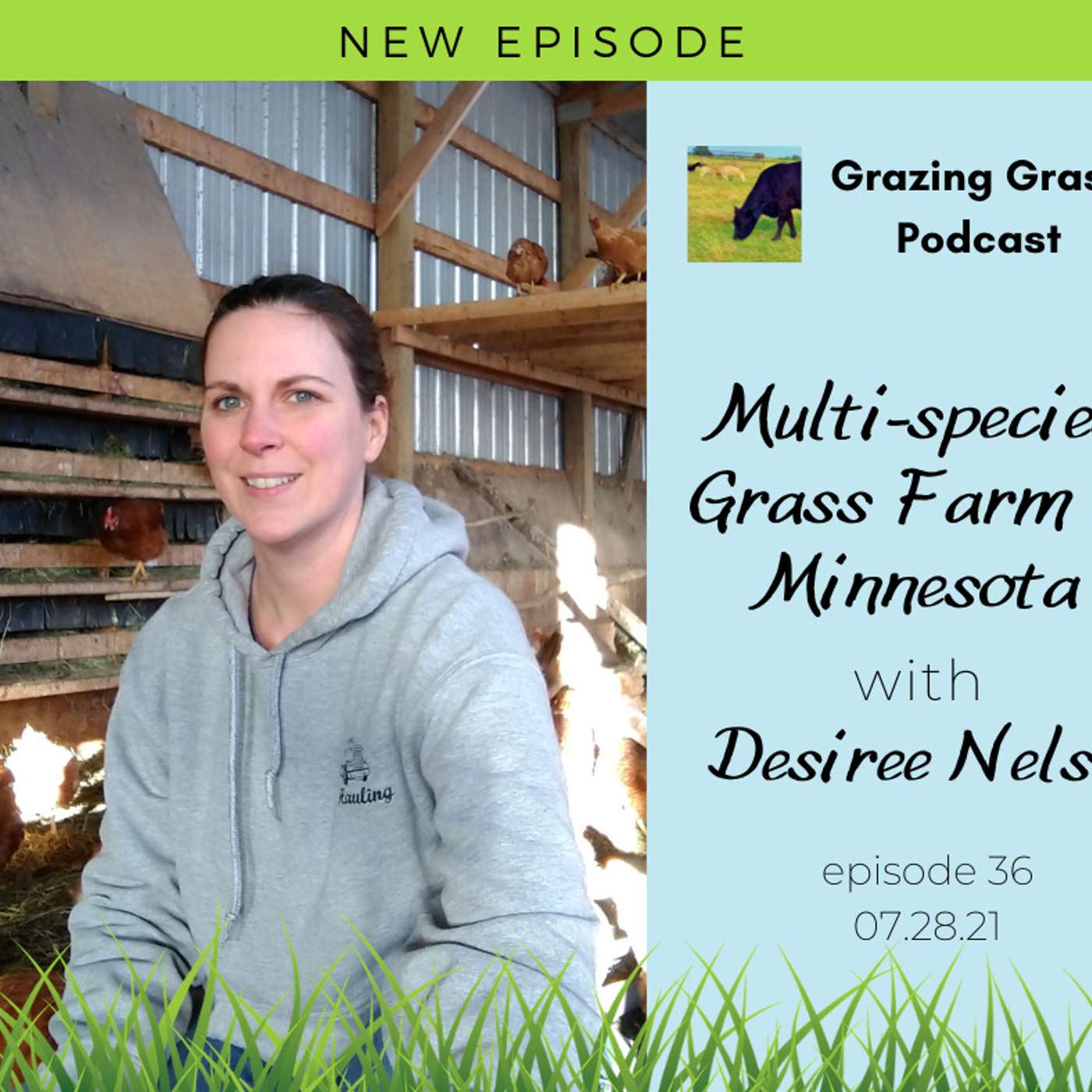 Grazing Grass Podcast sharing Regenerative Ag Stories