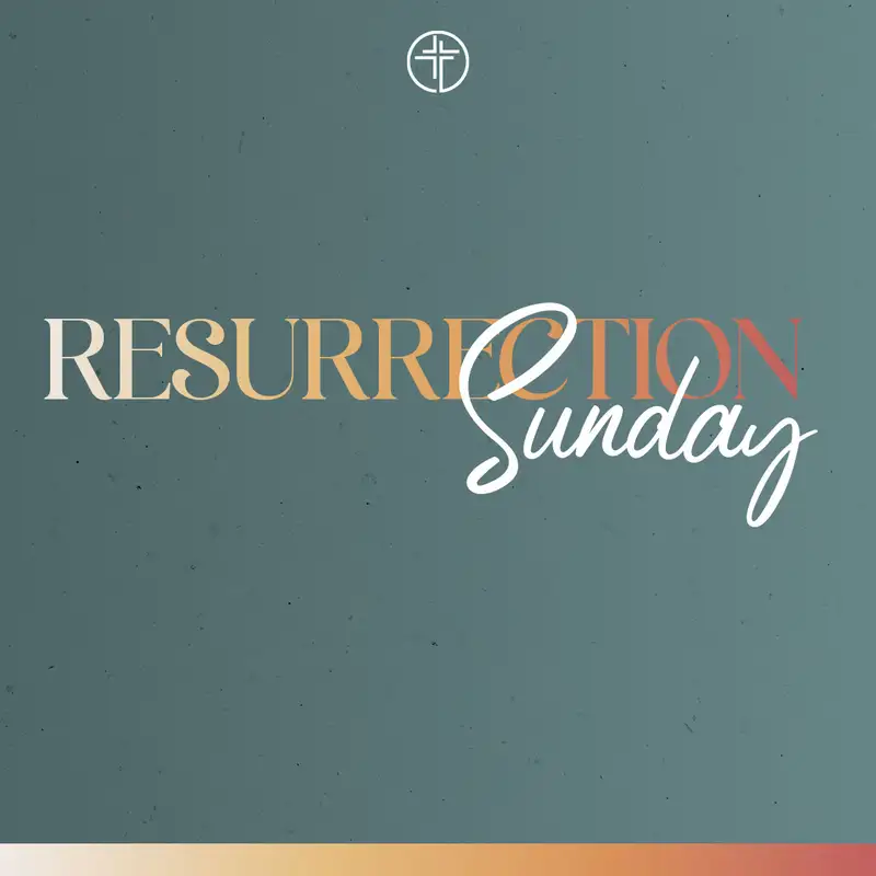 GVL | Resurrection Sunday