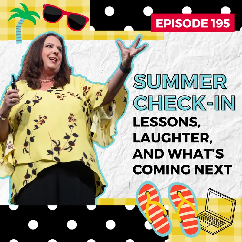 Summer Check-In: Lessons, Laughter, and What’s Coming Next