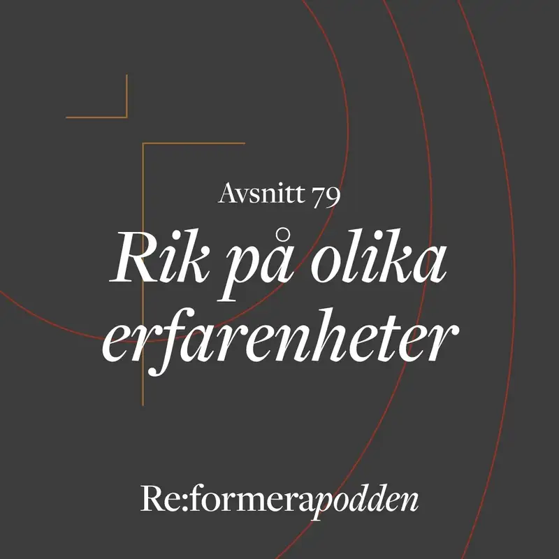 Avsnitt 79 - Rik på olika erfarenheter 