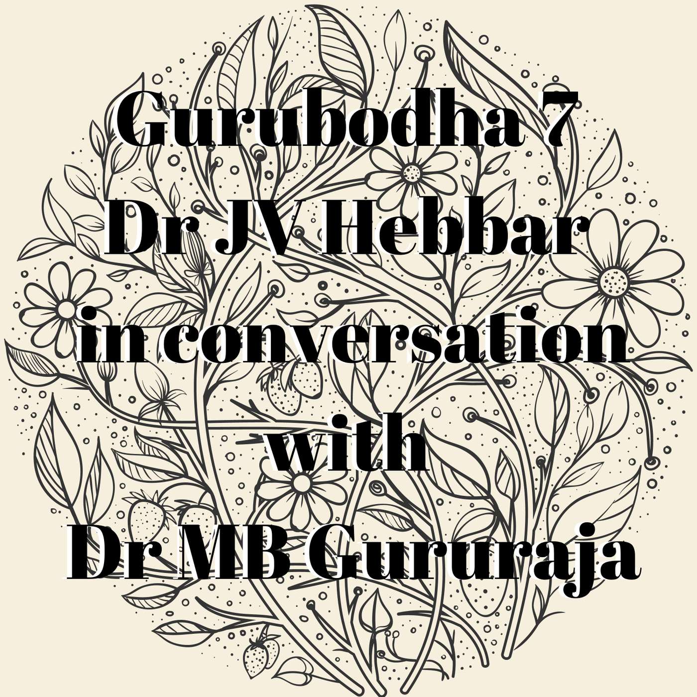 Gurubodha 7 - Stress, Psycho-somatic Disorders, Ghee for Skin, Diabetes episode artwork