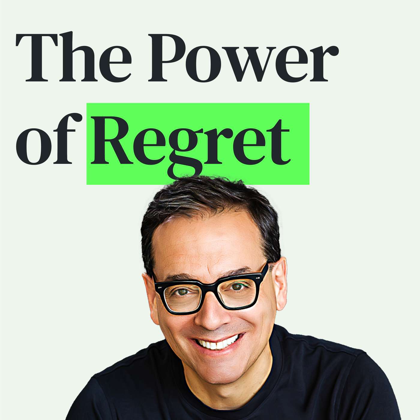 The Power of Regret, Motivation and Good Timing with Dan Pink episode artwork