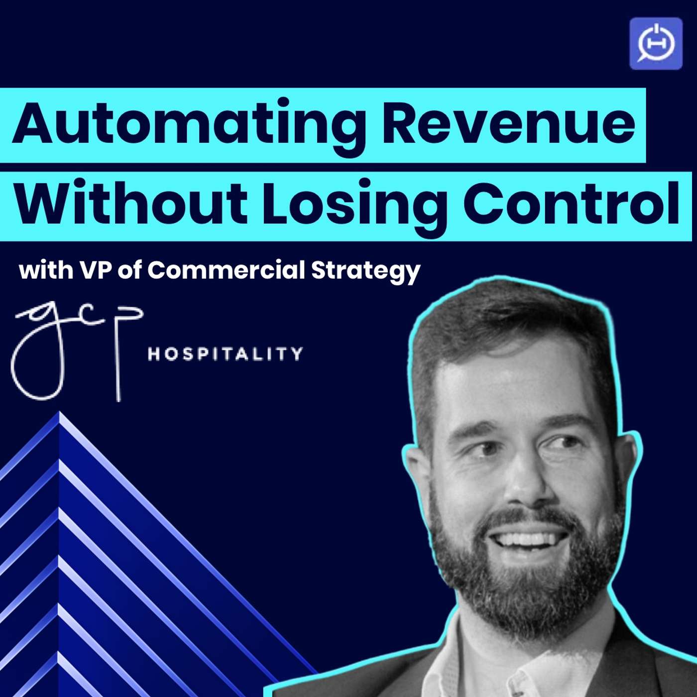 GCP Hospitality's VP of Strategy on Automating Revenue Without Losing Control