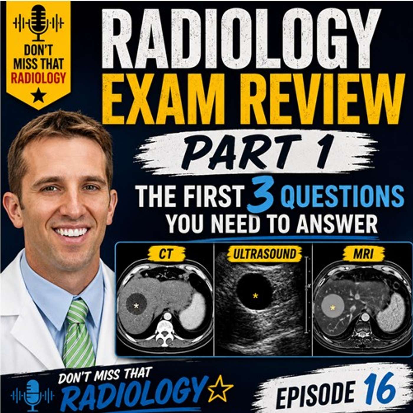 Episode 16: Top 12 Things to Know for Your Radiology Exam: Part 1 episode artwork