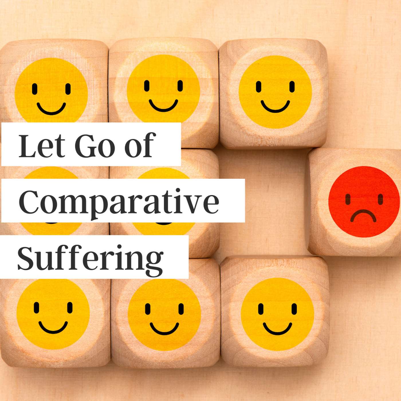 Let Go of Comparative Suffering episode artwork