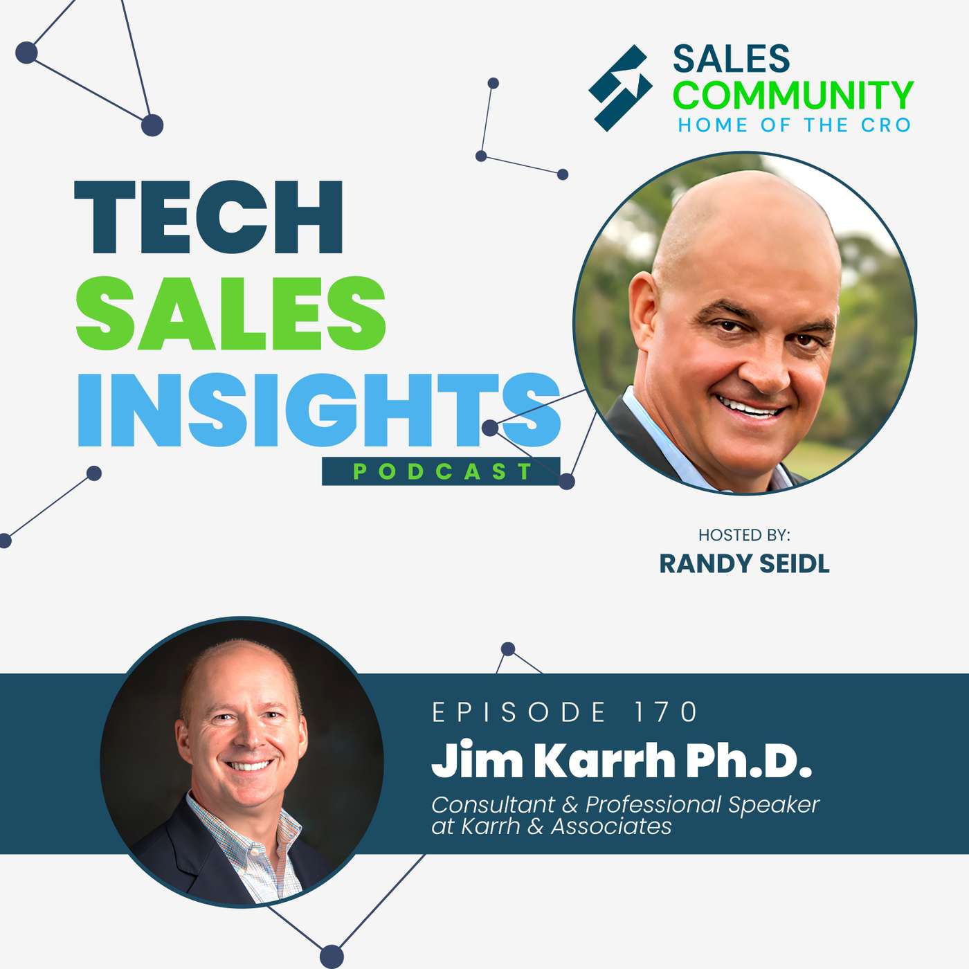 E170 - How to Build Consistently Effective Sales Conversations featuring Jim Karrh