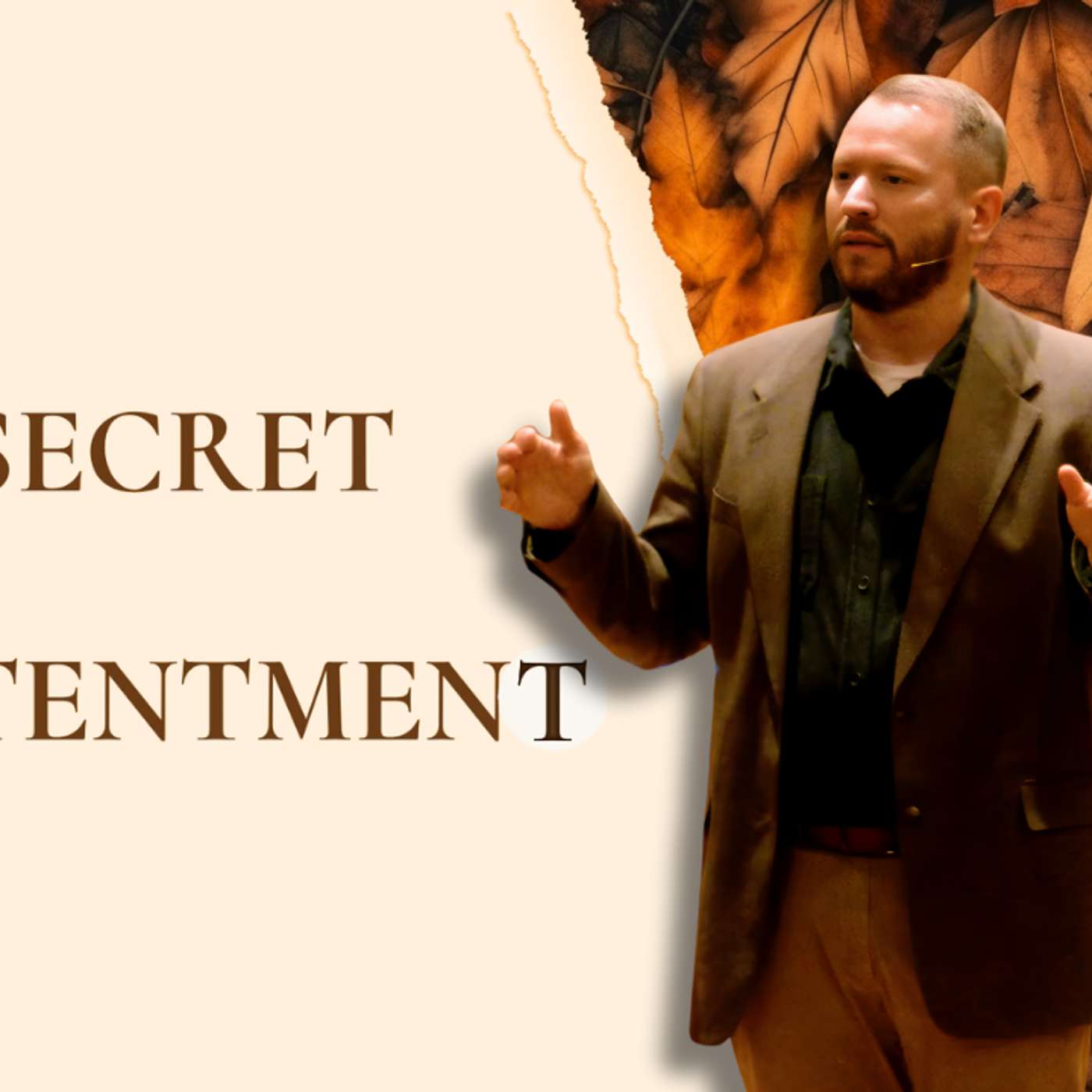 The Secret to Contentment (Thanksgiving - Pastor Steve) The Secret to Contentment (Thanksgiving - Pastor Steve)