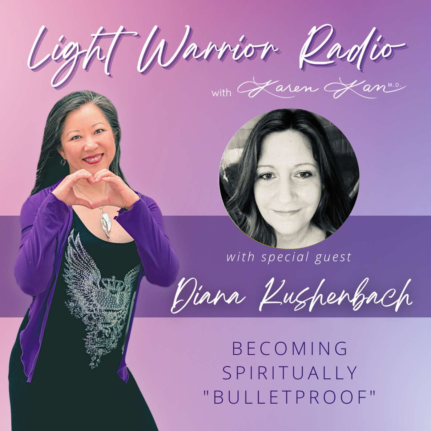 Becoming Spiritually "Bulletproof" with Diana Kushenbach episode artwork