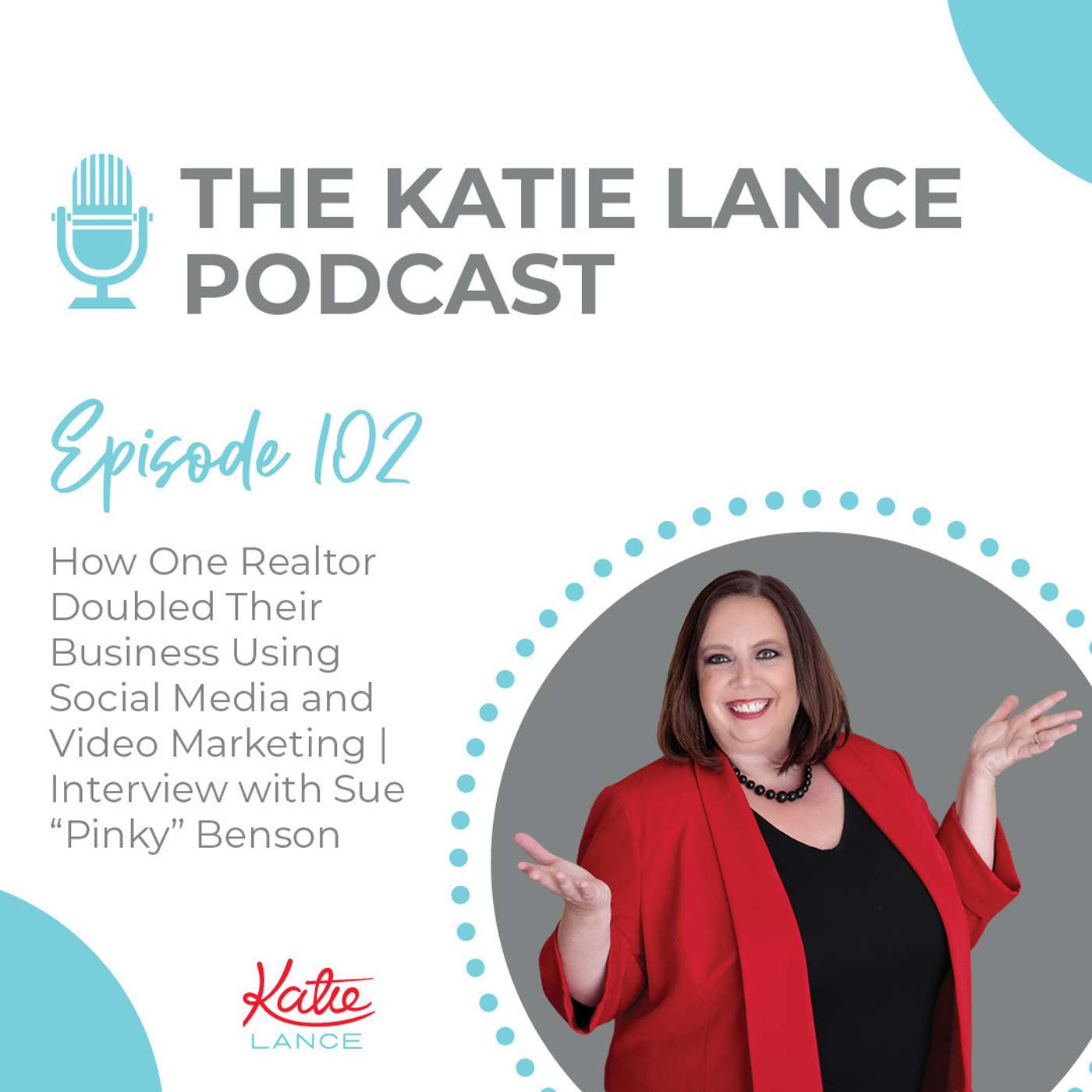 How One Realtor Doubled Their Business Using Social Media and Video Marketing | Interview with Sue "Pinky" Benson episode artwork
