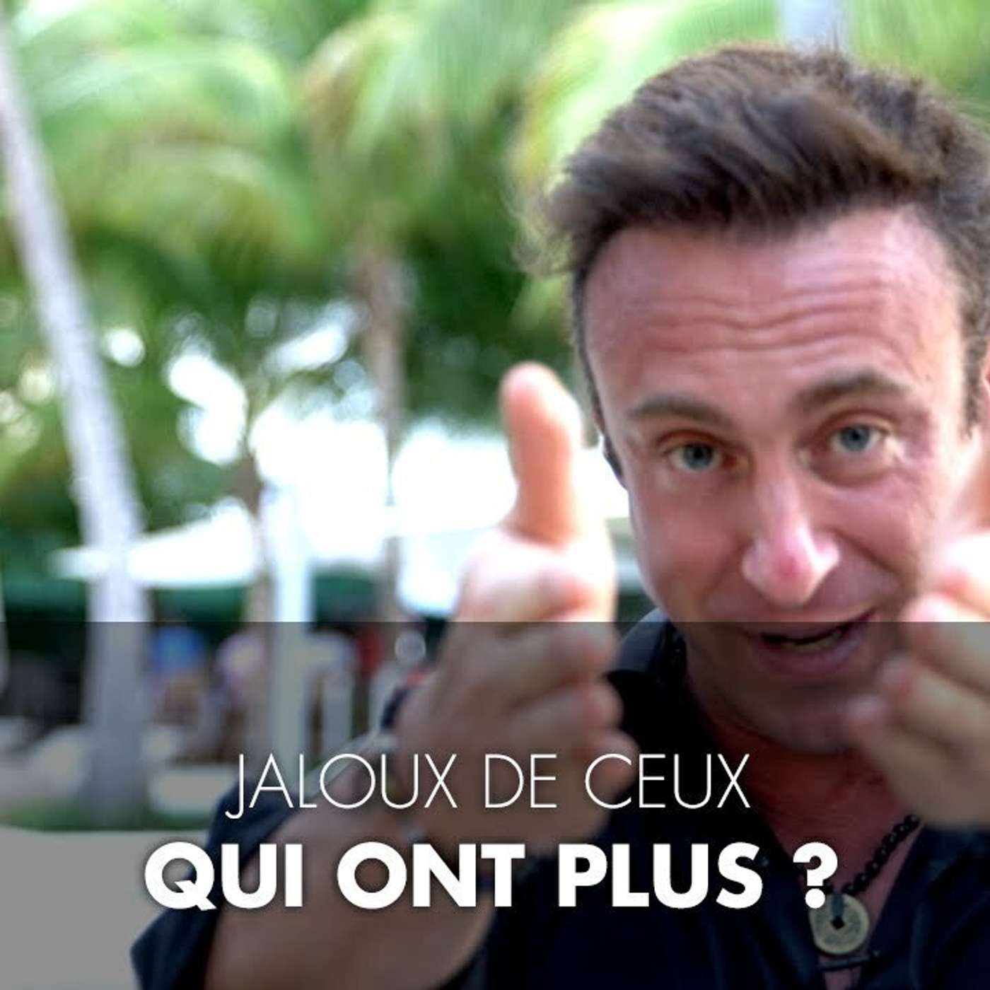 CAPSULE DU MARDI: Jaloux des gens qui réussissent ? episode artwork