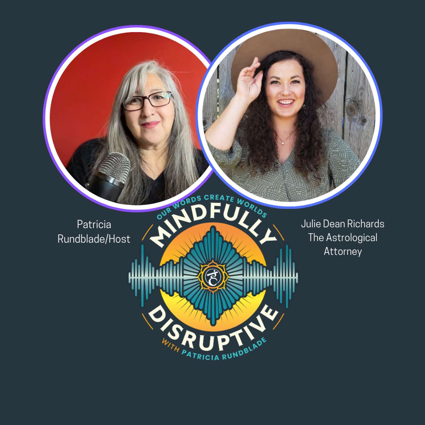 Season 2: Episode 14:The Astrological Attorney: Trading Corporate Success for Divine Feminine Wisdom with Julie Dean Richards episode artwork