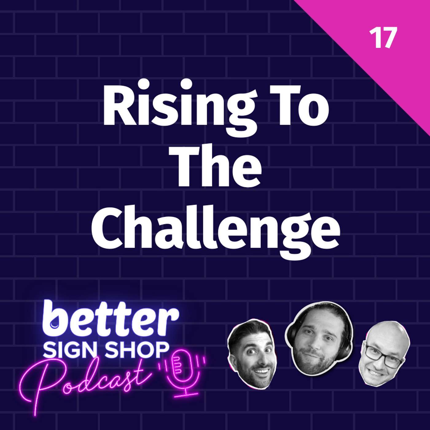 Better Sign Shop Podcast