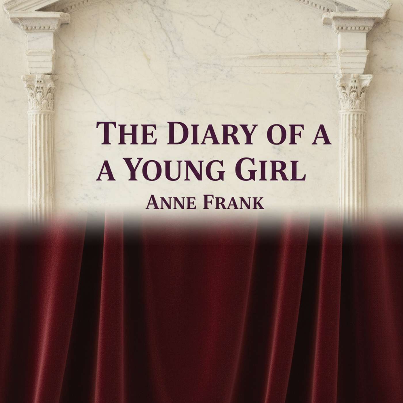 The Diary of a Young Girl The Diary of a Young Girl