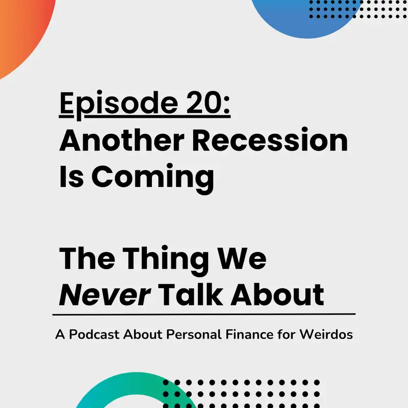 Another Recession Is Coming