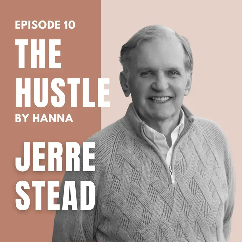 Jerre Stead: The 10 Time Public CEO Who Turned Power into Purpose