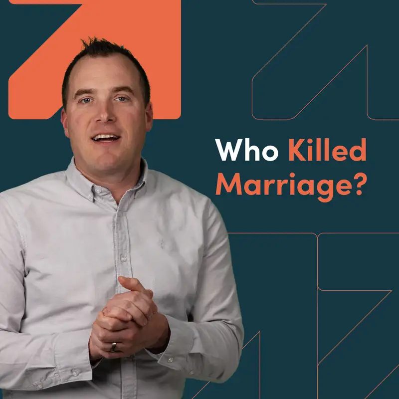 Who Killed Marriage?