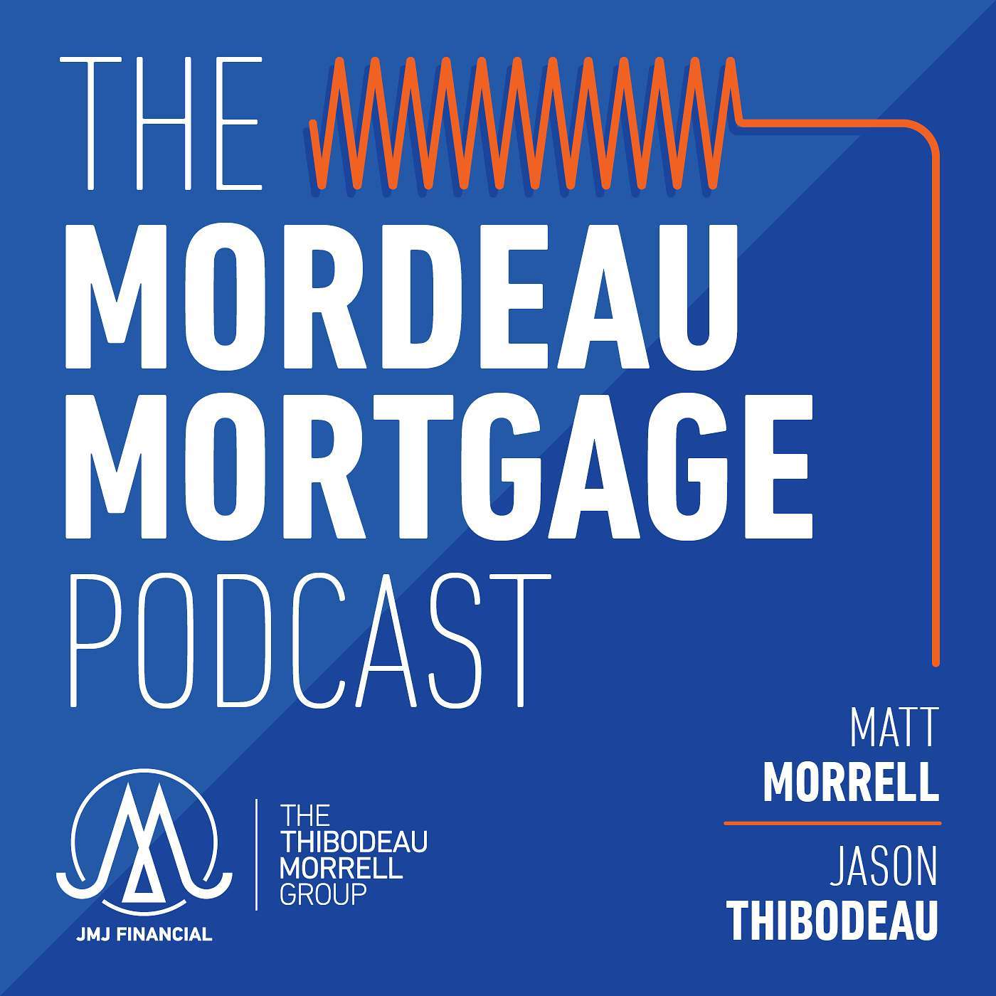 The Mordeau Mortgage Podcast