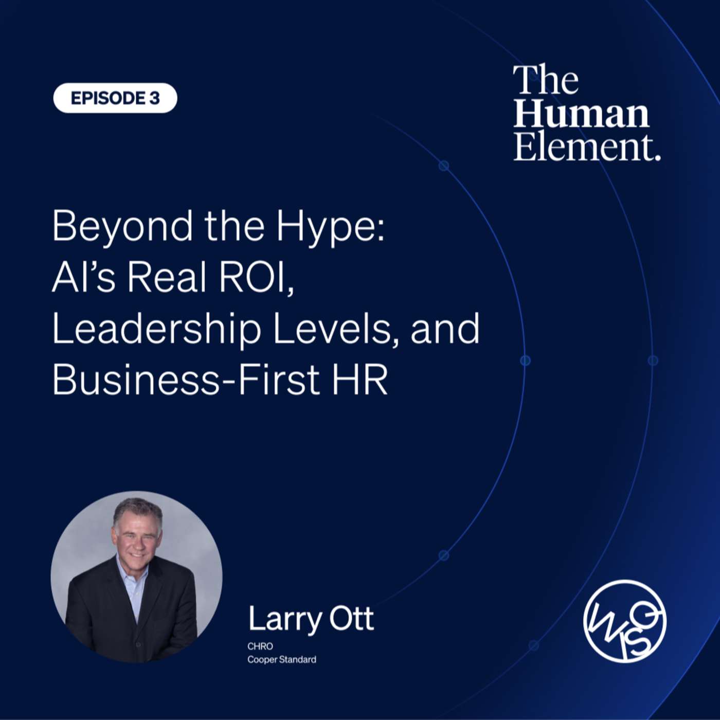 Beyond the Hype: Cooper Standard’s CHRO on AI’s Real ROI, Leadership Levels, and Business-First HR