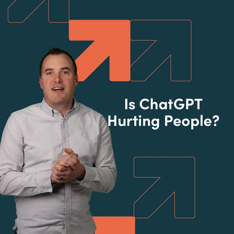 Is ChatGPT Hurting People?