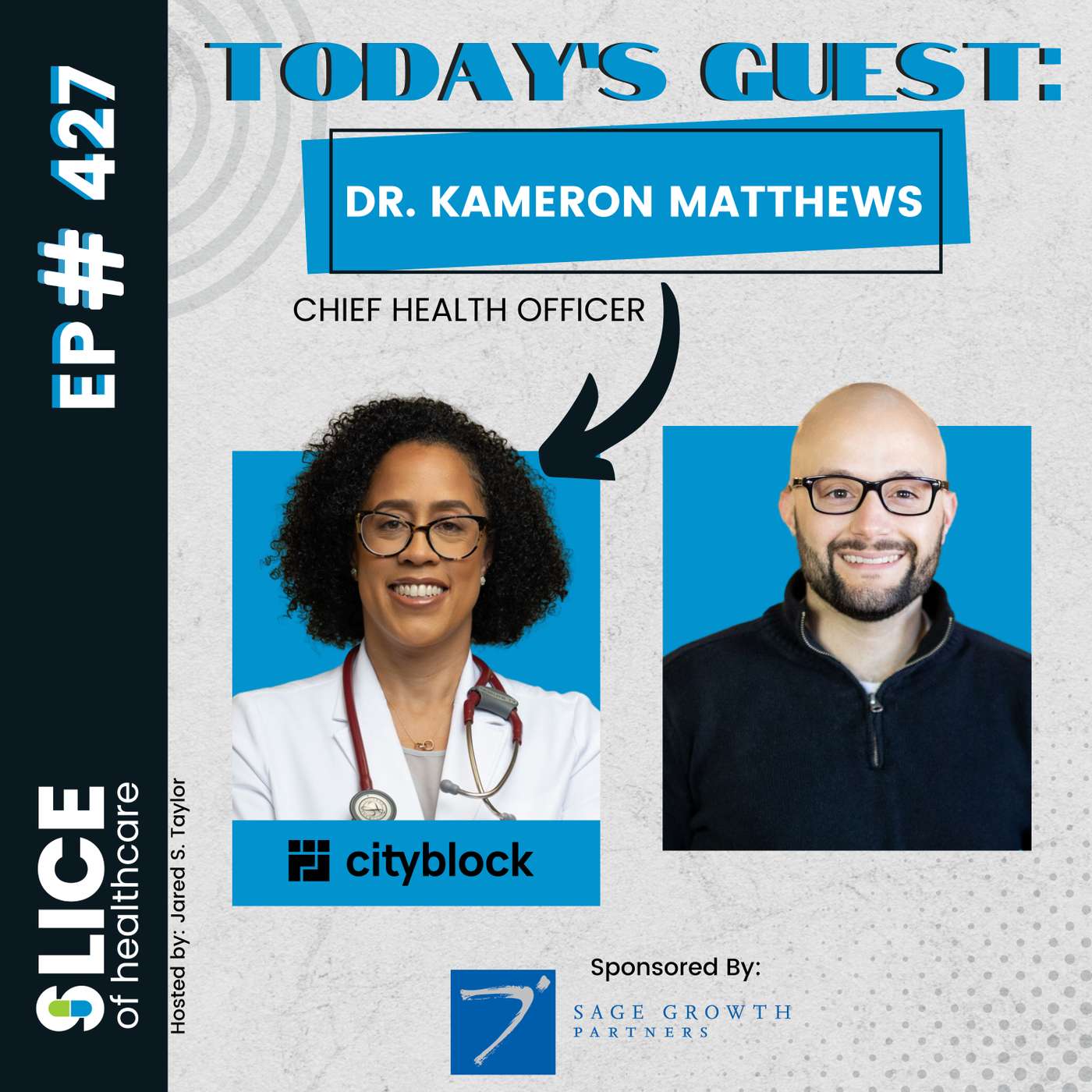#427 – Dr. Kameron Matthews, Chief Health Officer At Cityblock Health