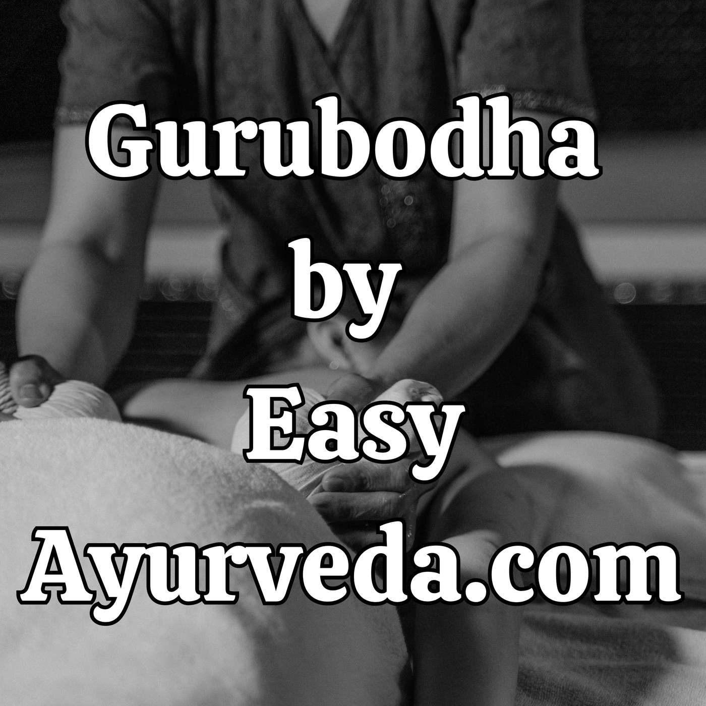 Gurubodha 131: Swedana as a standalone treatment| Types of Fomentation therapy and its clinical uses| Snehana Swedana before Nasya episode artwork
