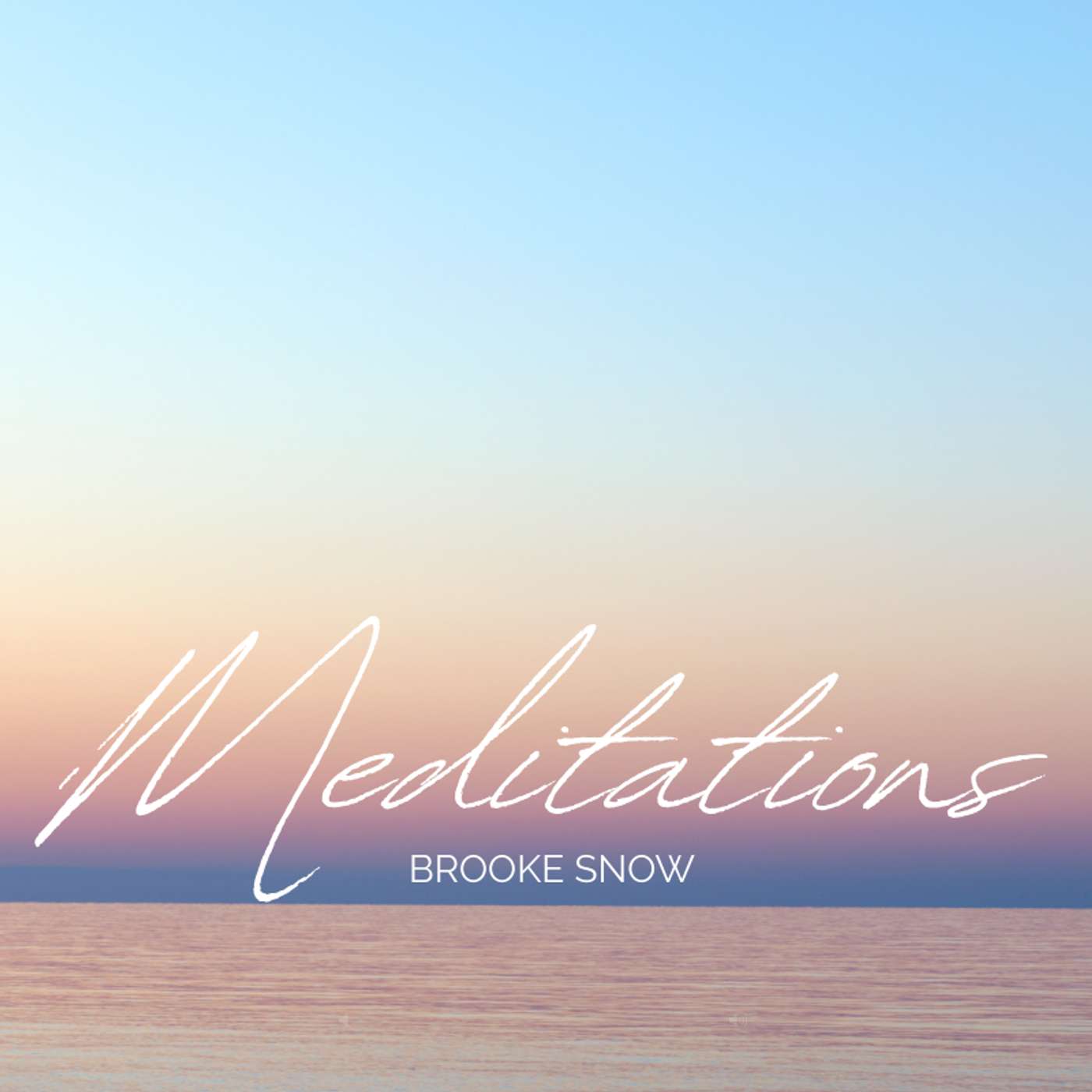 Meditations with Brooke Snow podcast artwork