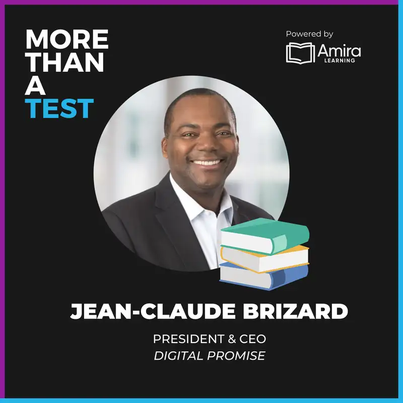 Connecting Solutions Across Research, Practice, And Technology with Jean-Claude Brizard