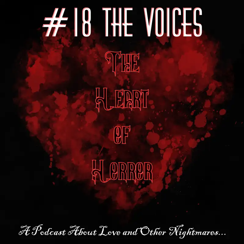 Heart of Horror #18: The Voices