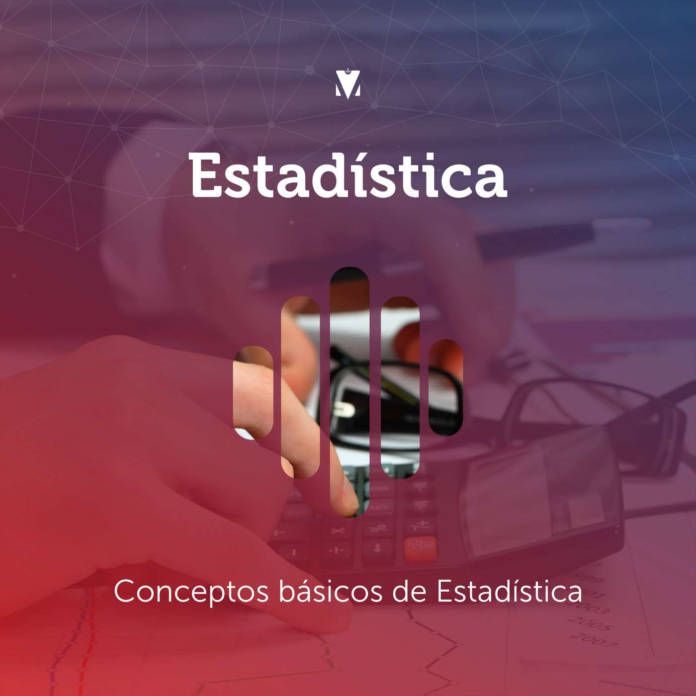 1 - ESTADÍSTICA: Conceptos básicos de Estadística