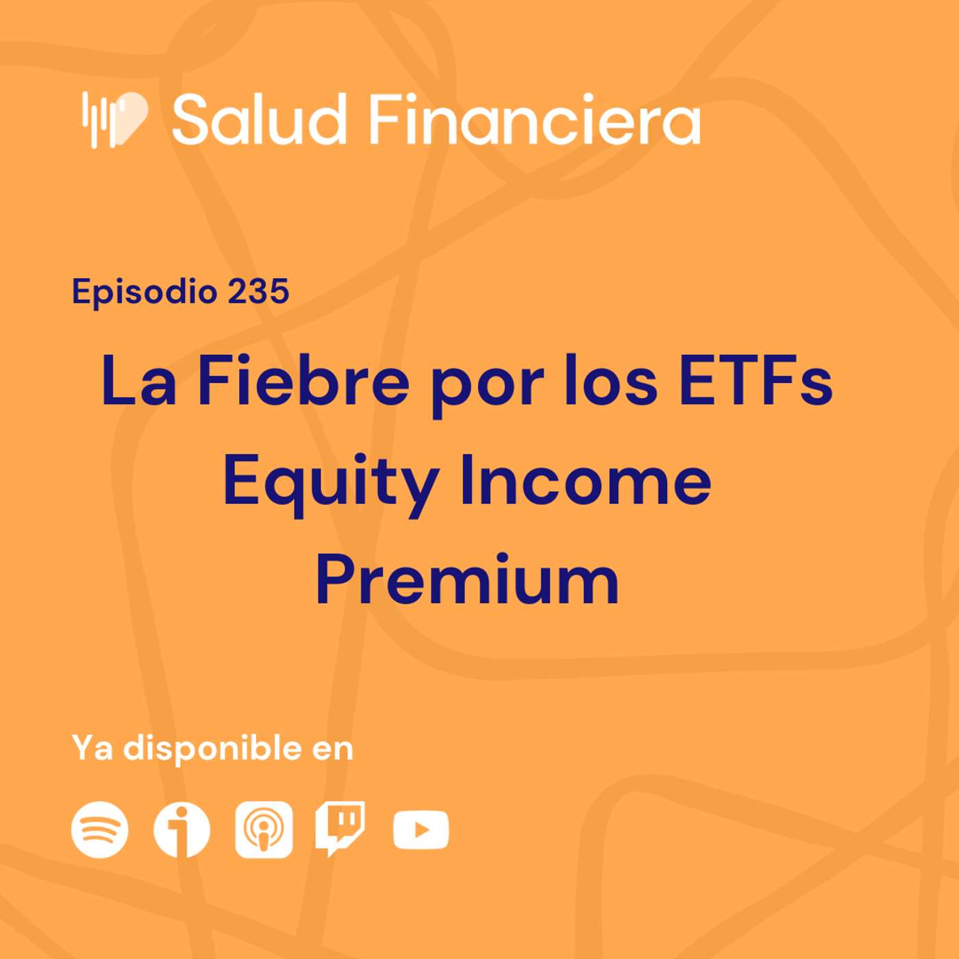 Salud Financiera #235: La Fiebre por los ETFs Equity Income Premium