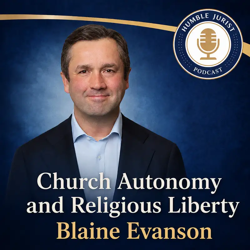 Church Autonomy and Religious Liberty – Blaine Evanson