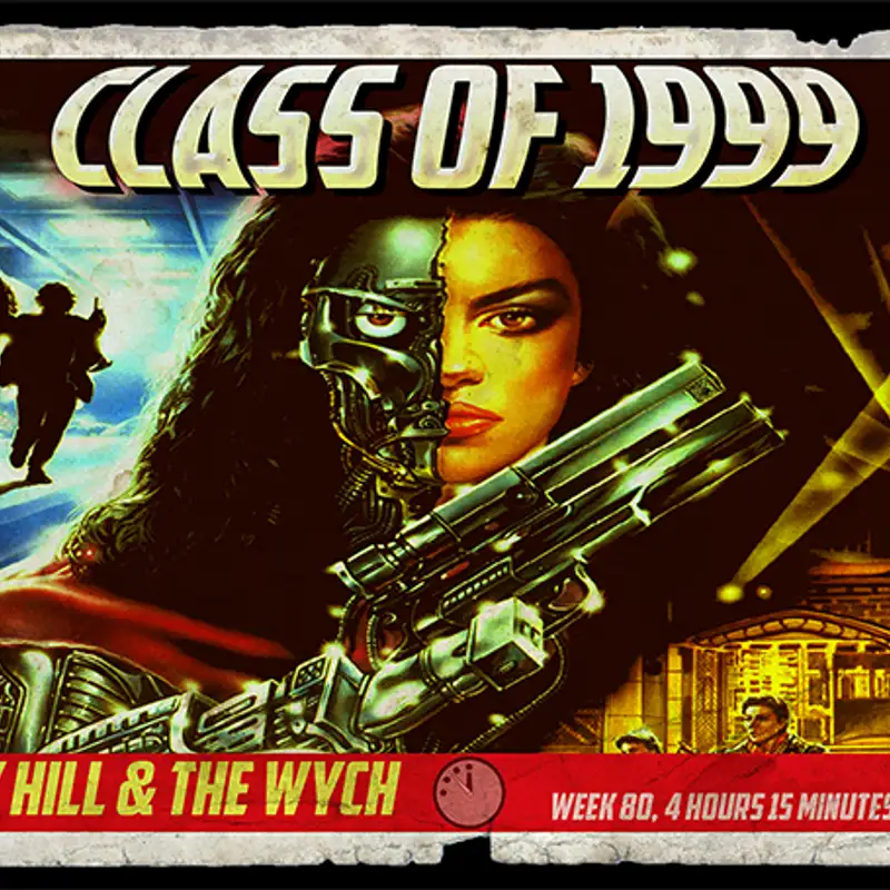 Wych Vs. The Doomsday Clock: Week #80, 4 Hours 15 Minutes to Doomsday – Class of 1999 (1990)