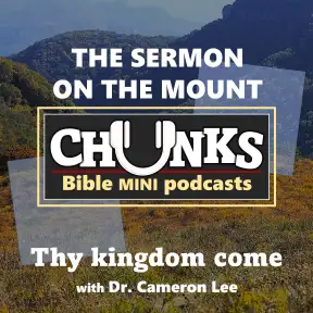 Chunks: The Sermon on the Mount