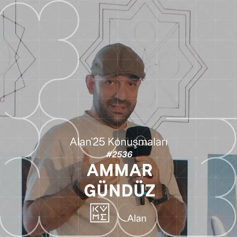 Alan'25 | Ammar Gündüz