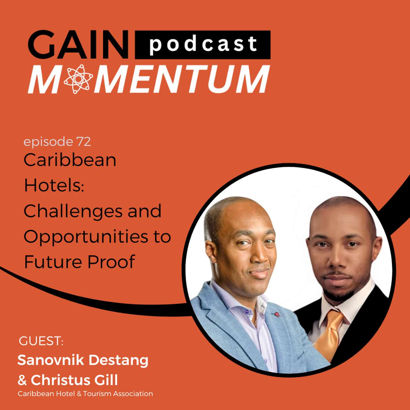 Caribbean Hotels: Challenges and Opportunities to Future Proof | with Sanovnik Destang & Christus Gill