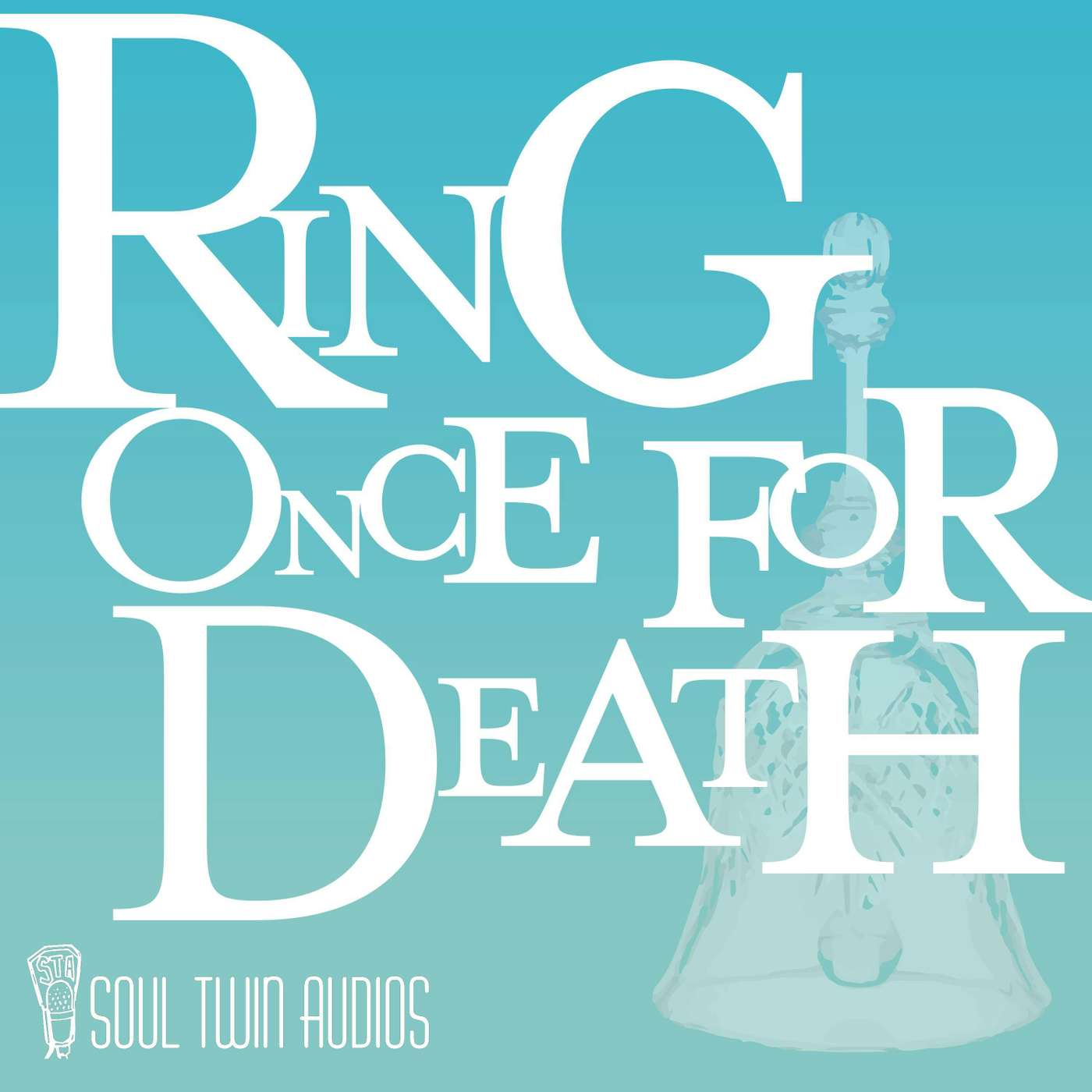 Sonic Summerstock Playhouse 13.3B:Sole Twin Audio's "Ring Once for Death" episode artwork