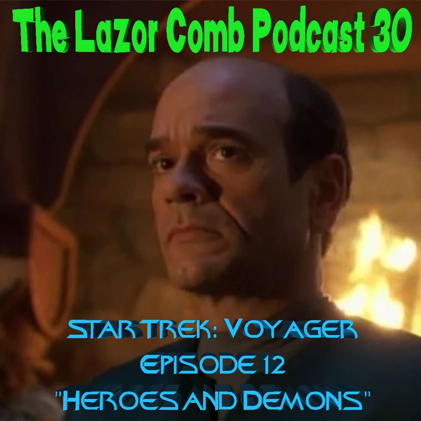 LCP #30: Star Trek: Voyager Episode 12 - "Heroes and Demons" episode artwork