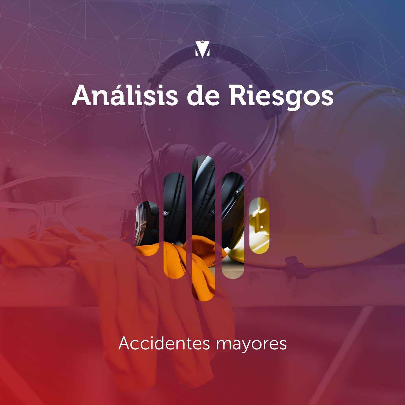7 - ANÁLISIS DE RIESGOS: Accidentes mayores episode artwork