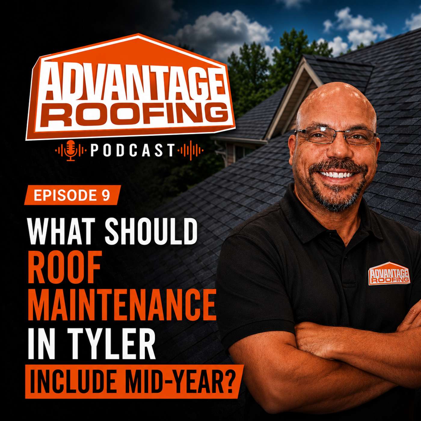 What Should Roof Maintenance in Tyler Include Mid-Year? episode artwork