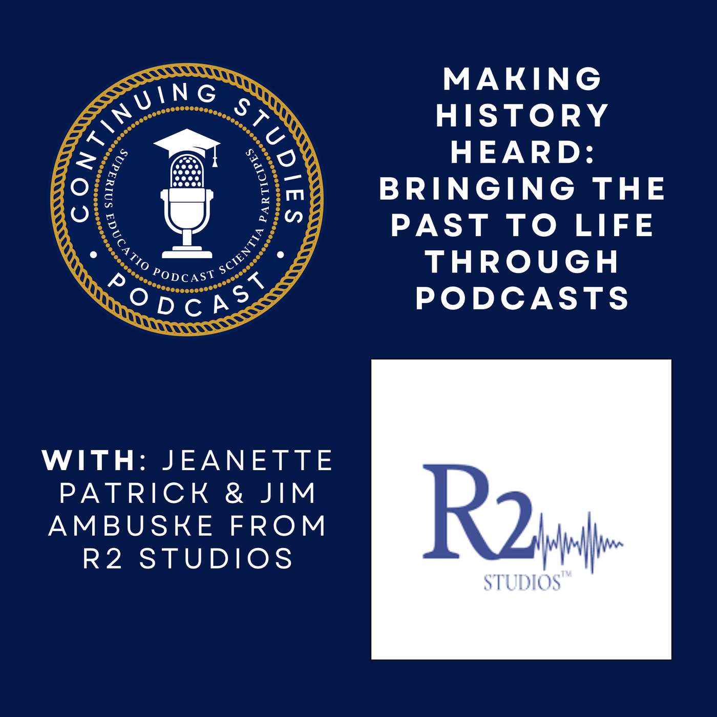 Making History Heard: Bringing the Past to Life Through Podcasts Making History Heard: Bringing the Past to Life Through Podcasts