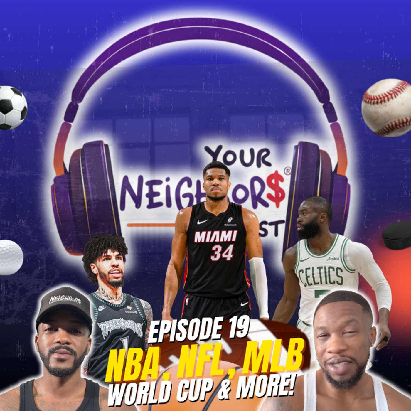 DOMO4200 & A Breed on the NBA, NFL, MLB, World Cup | Your NEiGHBOR$ Podcast Episode 19 episode artwork