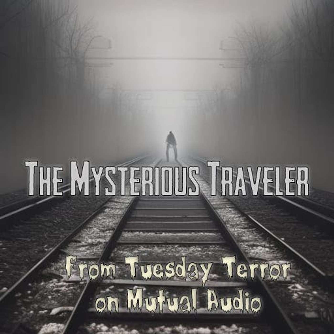 Mutual Presents: Tuesday Terror- The Mysterious Traveler #5.25 episode artwork