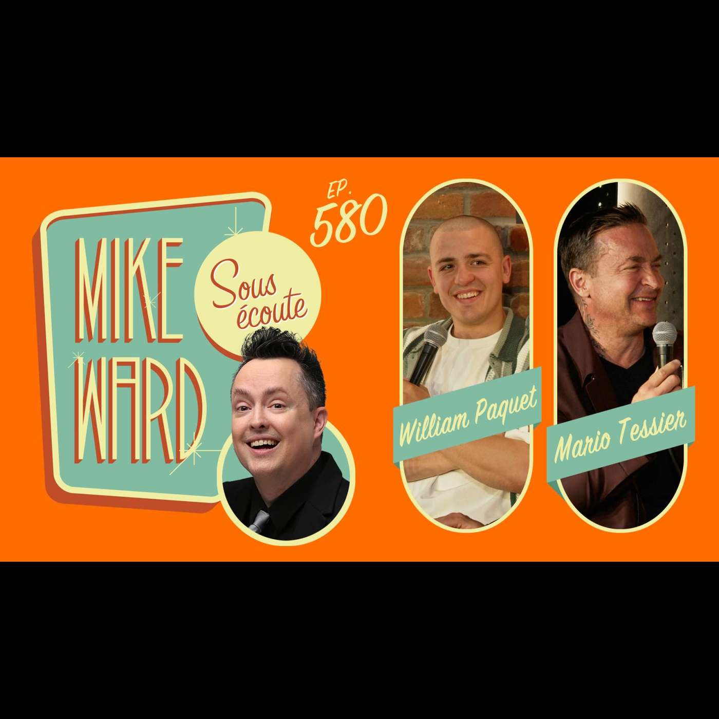 #580 - William Paquet et Mario Tessier