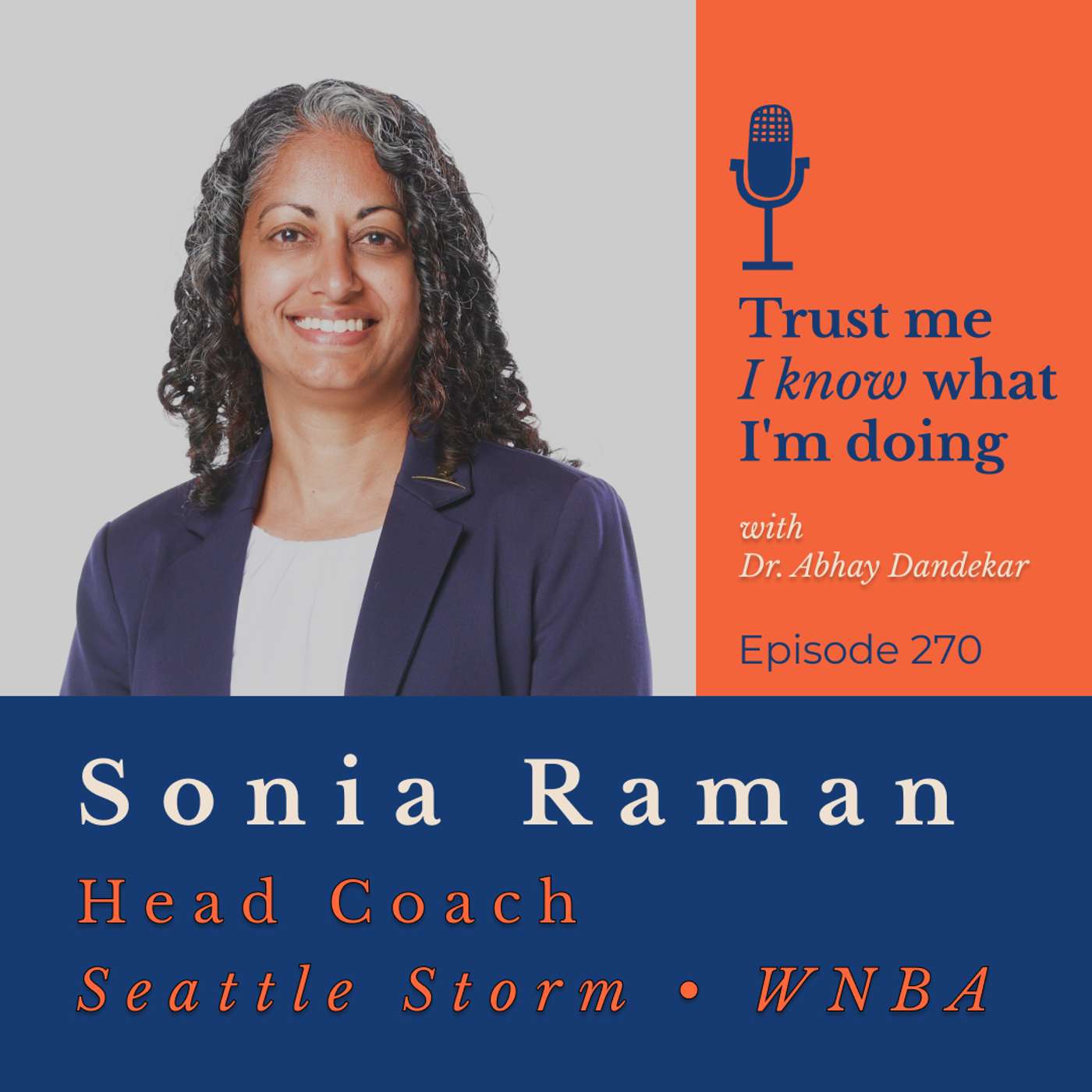 Sonia Raman on Being WNBA Head Coach of the Seattle Storm