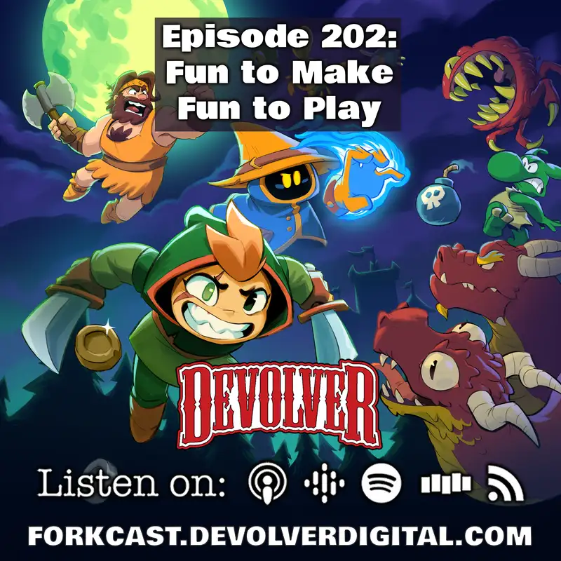 Episode 202: Fun to Make Fun to Play