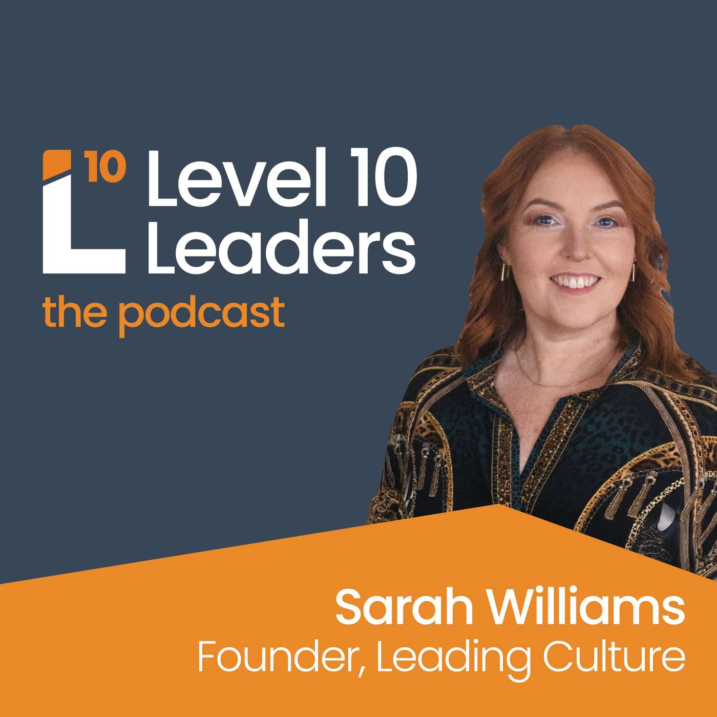 Ep 5 - Sarah Williams, Leading Culture: Building multi-generational teams that perform