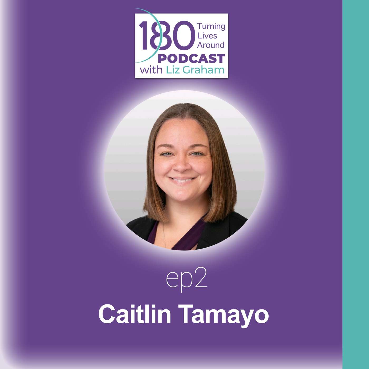 180 Turning Lives Around Podcast with Liz Graham