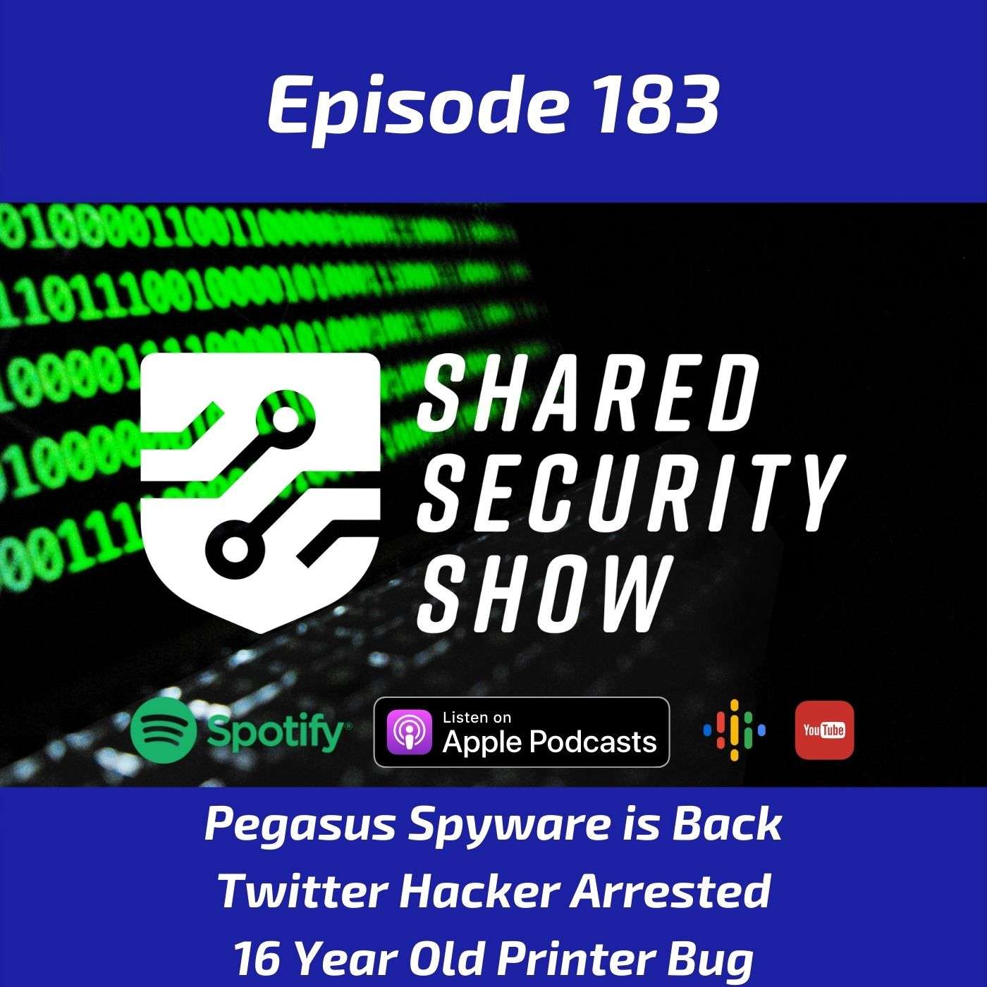 Pegasus Spyware is Back, Twitter Hacker Arrested, 16-Year-Old Printer Bug episode artwork