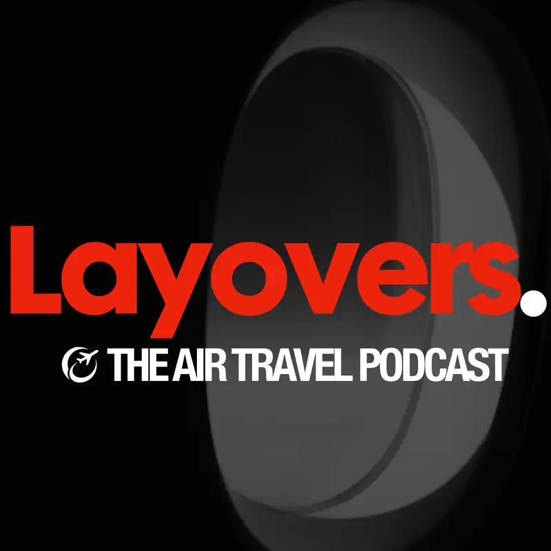 Layovers - Air Travel podcast