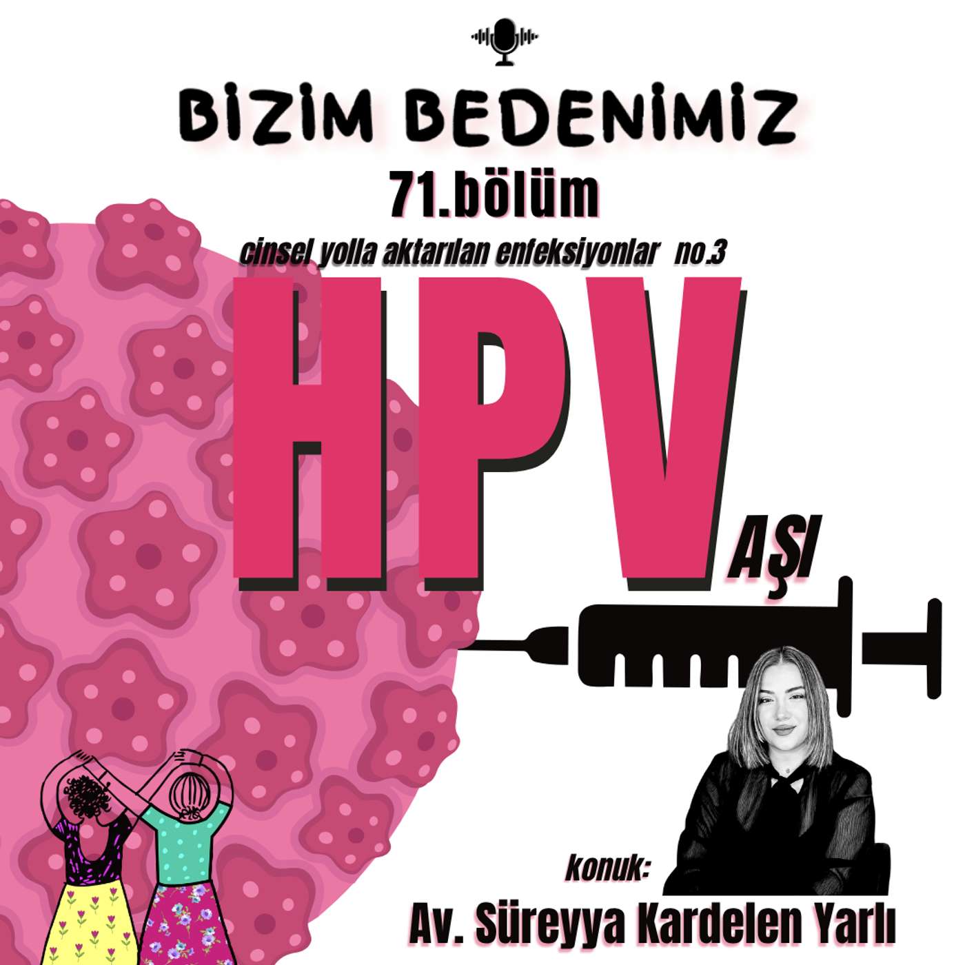 71.bölüm - cinsel yolla aktarılan enfeksiyonlar #3 [hpv-2] episode artwork